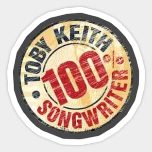 100% Songwriter-Toby Keith Sticker